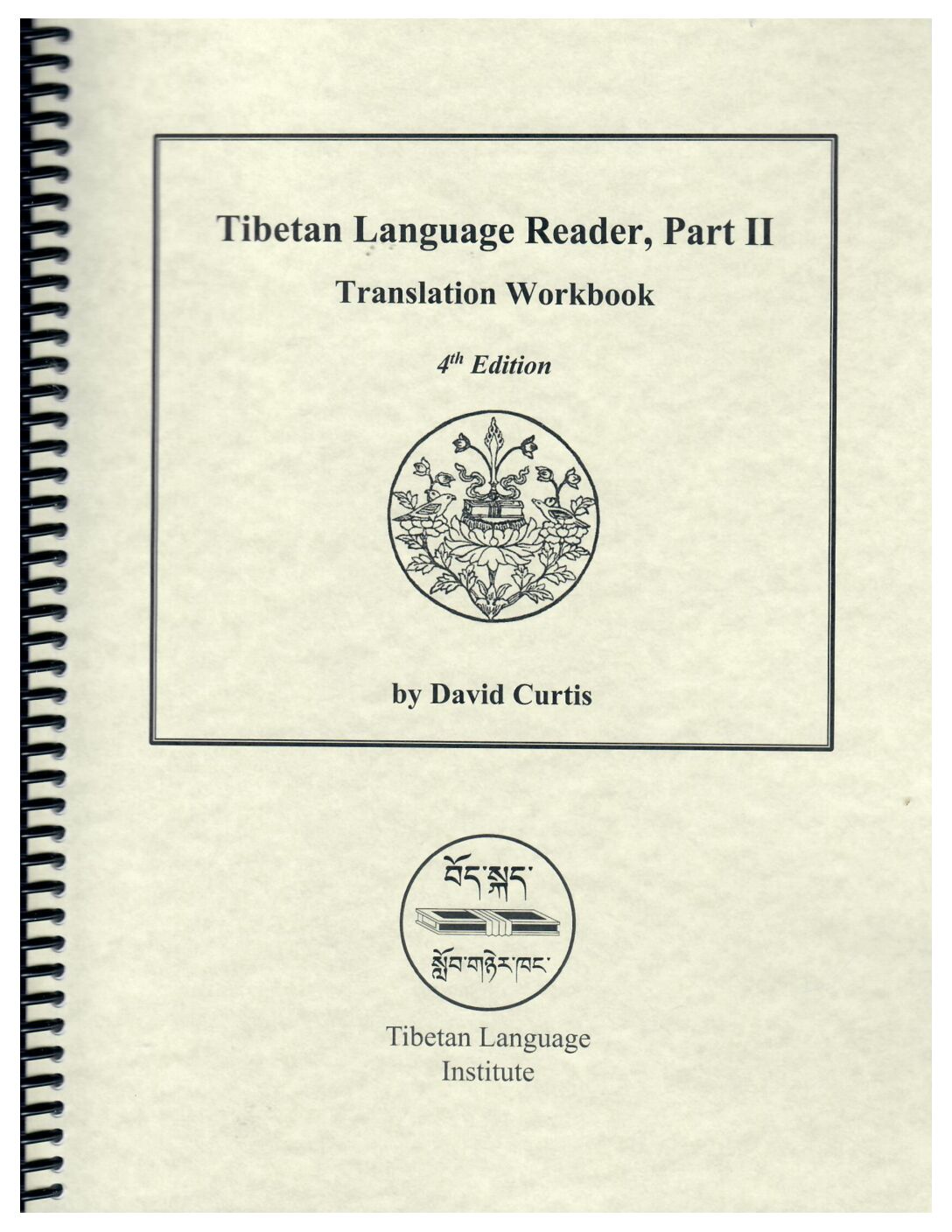 Tibetan Language Reader, Part II Translation Workbook, 4th ed.