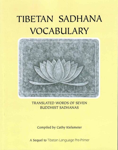 Tibetan Sadhana Vocabulary by Kielsmeier - Tibetan Language Institute